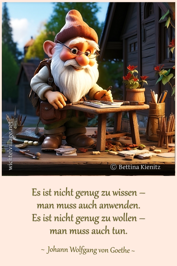 Es ist nicht genug zu wissen