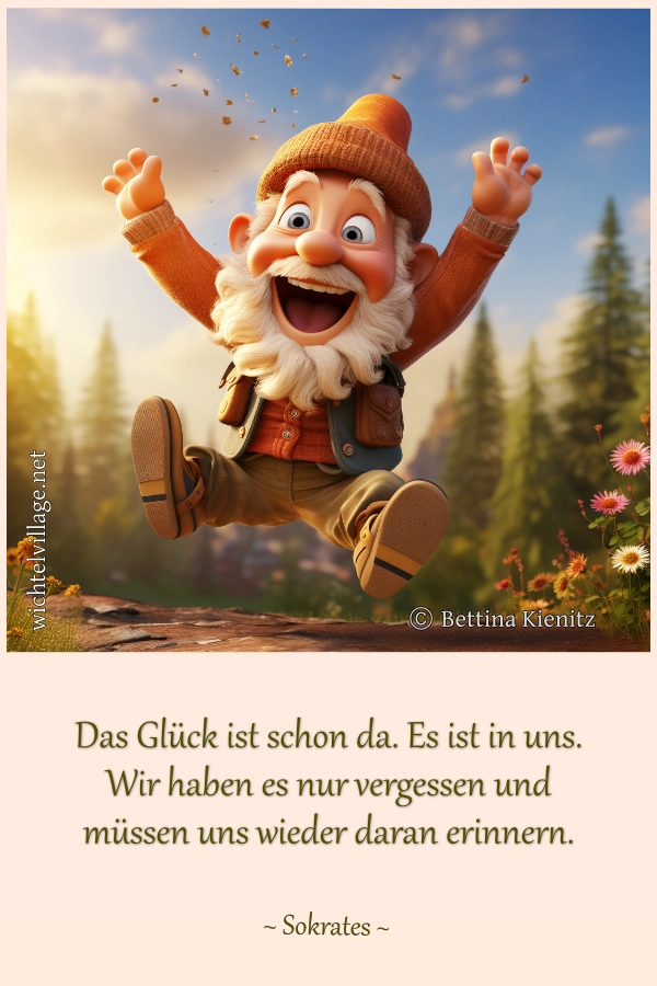 Das Glück ist schon da