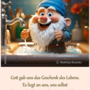 Gott gab uns das Geschenk des Lebens