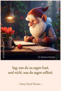 Sag,was du zu sagen hast