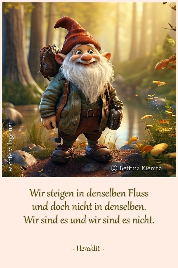 Wir steigen in denselben Fluss