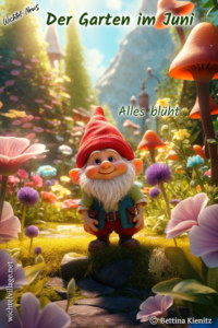 Wichtel-News - Der Garten im Juni