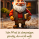 Kein Wind ist demjenigen günstig