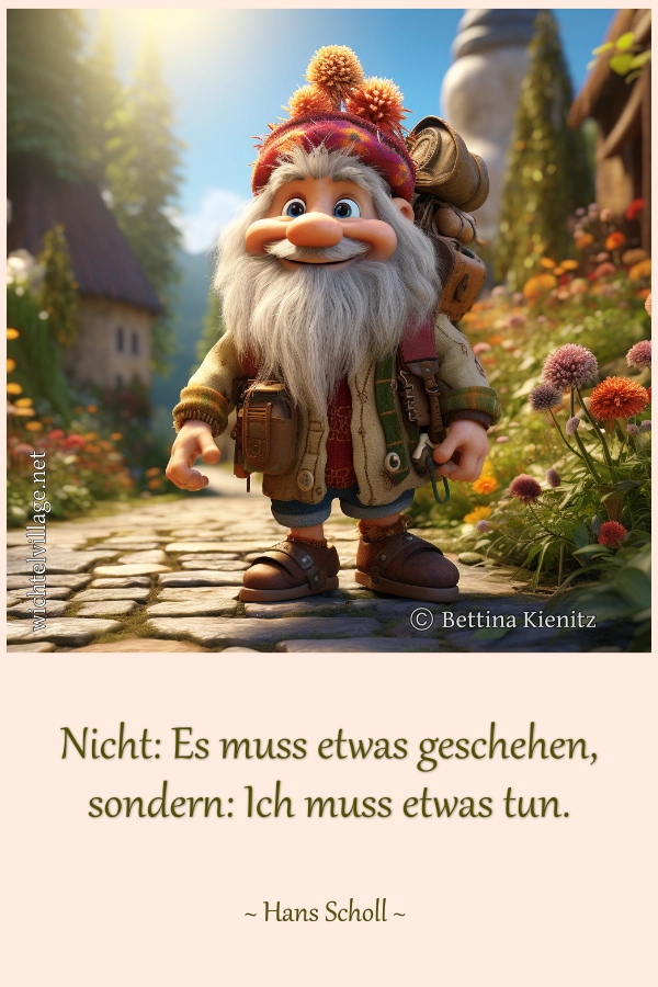 Nicht: Es muss etwas geschehen