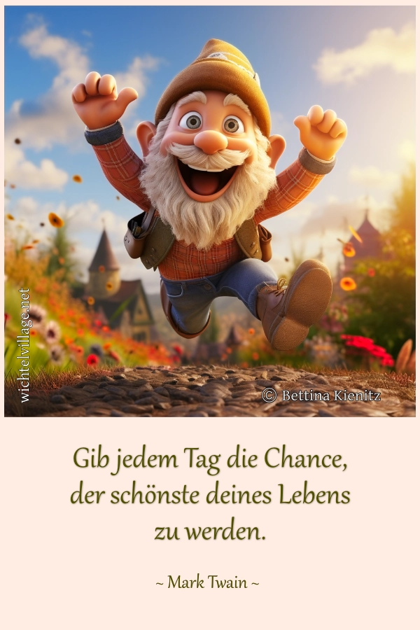 Gib jedem Tag die Chance