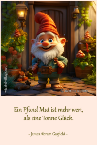 Ein Pfund Mut ist mehr wert