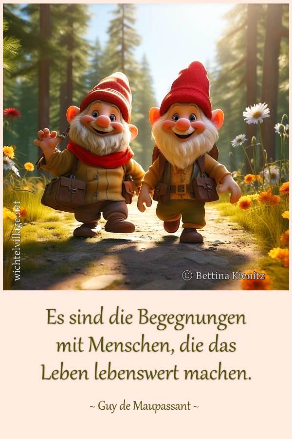 Es sind die Begegnungen