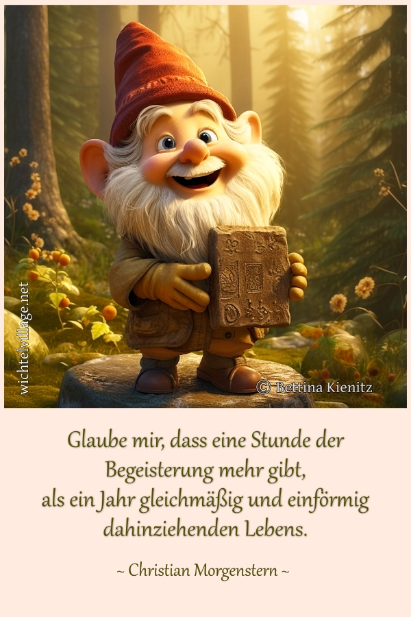 Glaube mir, dass eine Stunde der Begeisterung