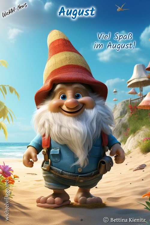 Wichtel-News - Der August ist da Wichtel-News - Der August ist da