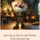 Jeder Tag, an dem du nicht lächelst