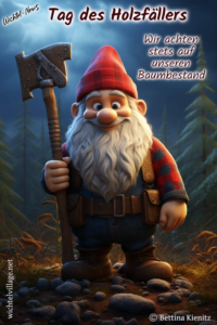 Wichtel-News - Tag des Holzfällers