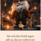 Wer sich über Kritik ärgert