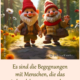 Es sind die Begegnungen mit Menschen