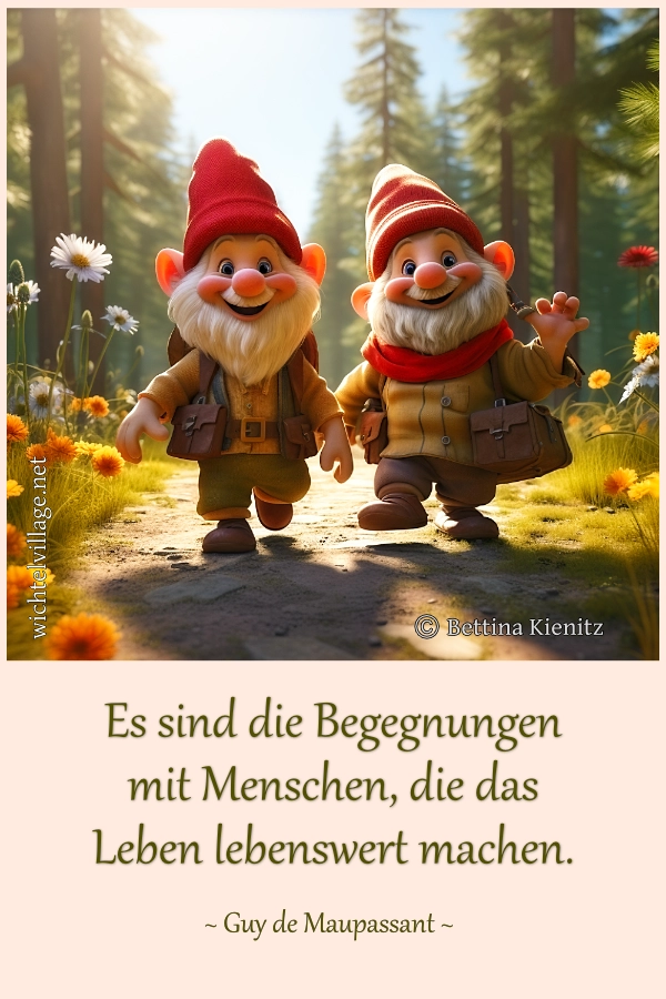 Es sind die Begegnungen mit Menschen