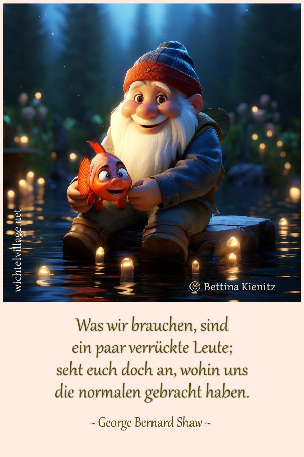 Was wir brauchen, sind ein paar verrückte Leute