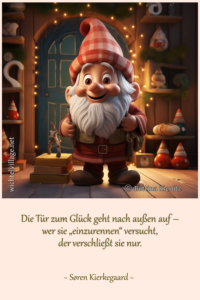 Die Tür zum Glück geht nach außen auf