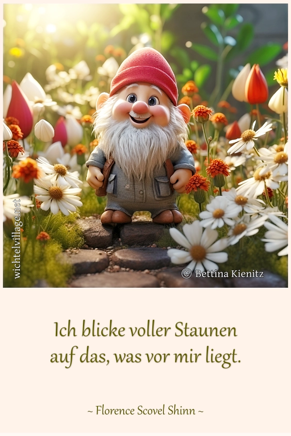 Ich blicke voller Staunen auf das, was vor mir liegt.